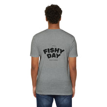 Load image into Gallery viewer, Rise N' Grind Fishy Day T-Shirt