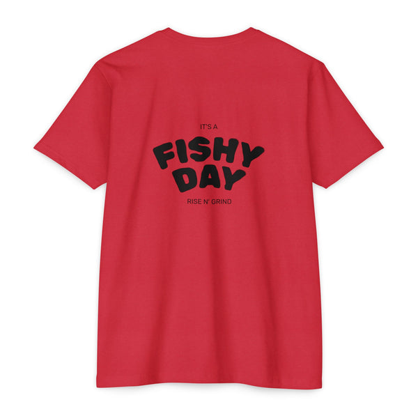 Rise N' Grind Fishy Day T-Shirt